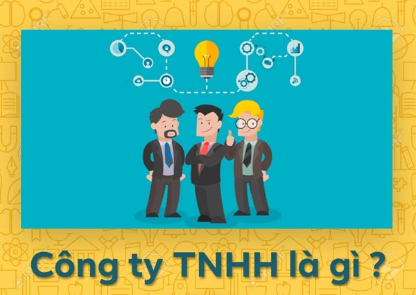 Công ty trách nhiệm hữu hạn là gì? Đặc điểm của công ty TNHH - Ảnh 1 Công ty trách nhiệm hữu hạn là gì? Đặc điểm của công ty TNHH - Ảnh 1